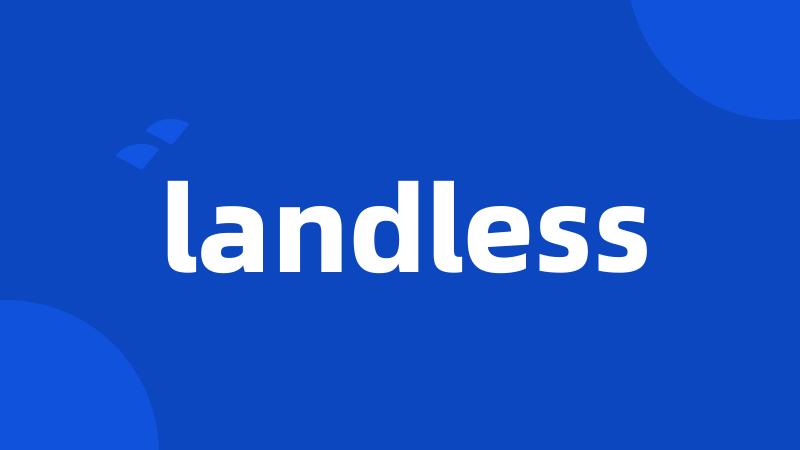 landless