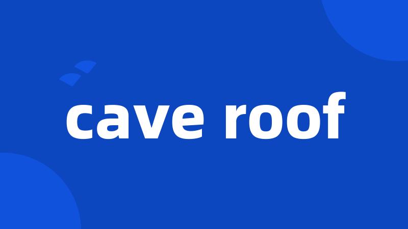 cave roof