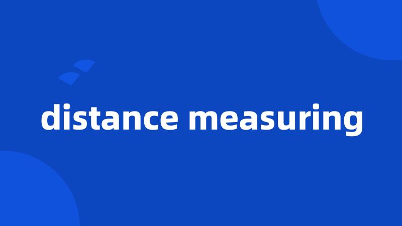 distance measuring