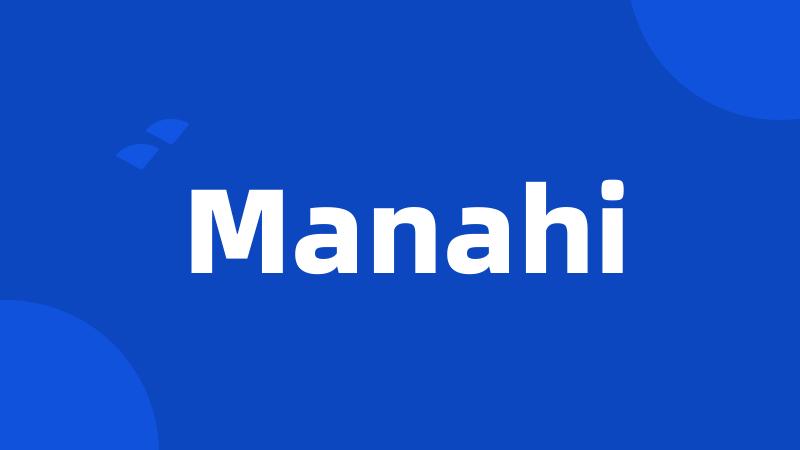 Manahi