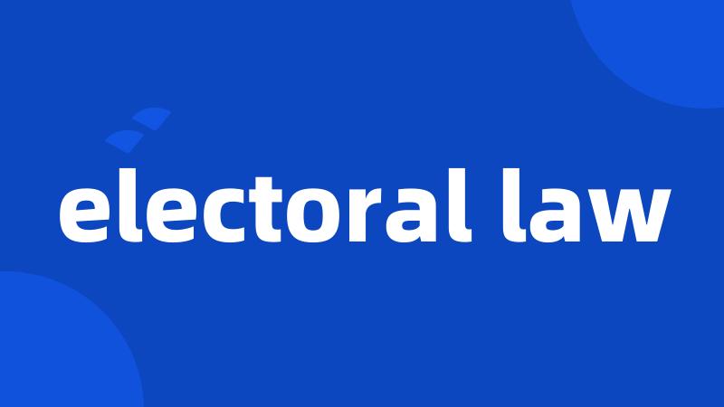electoral law