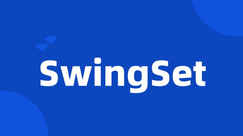 SwingSet