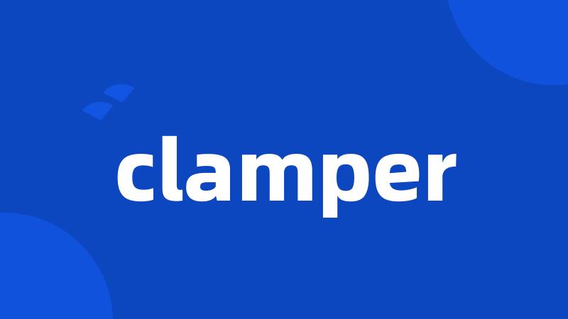 clamper