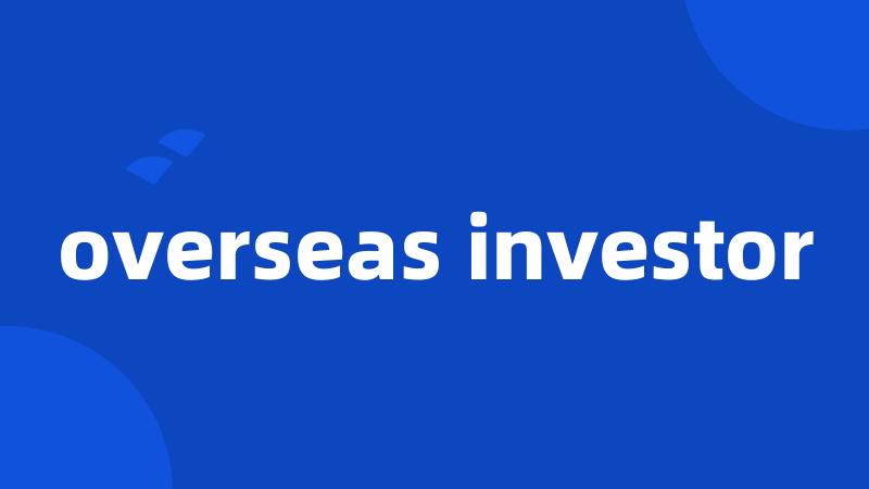 overseas investor