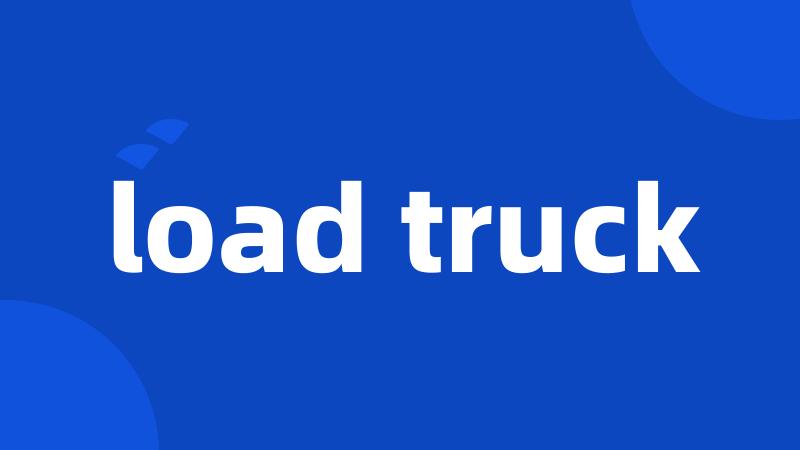 load truck