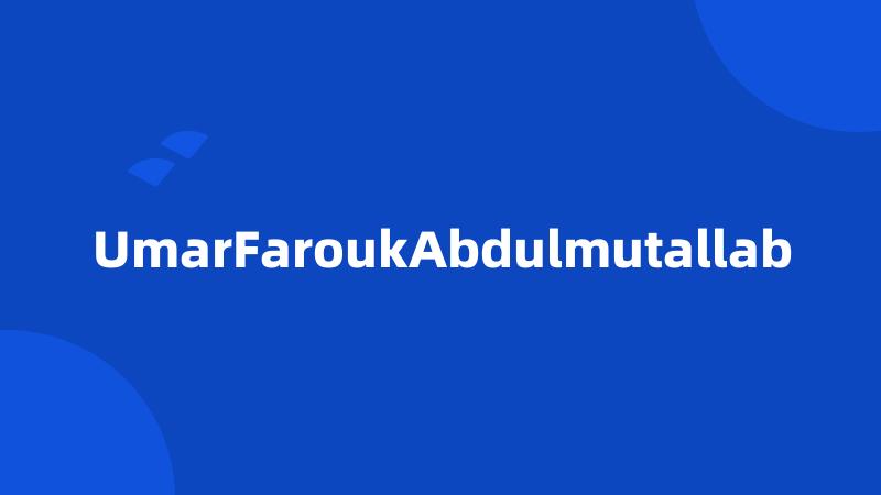 UmarFaroukAbdulmutallab