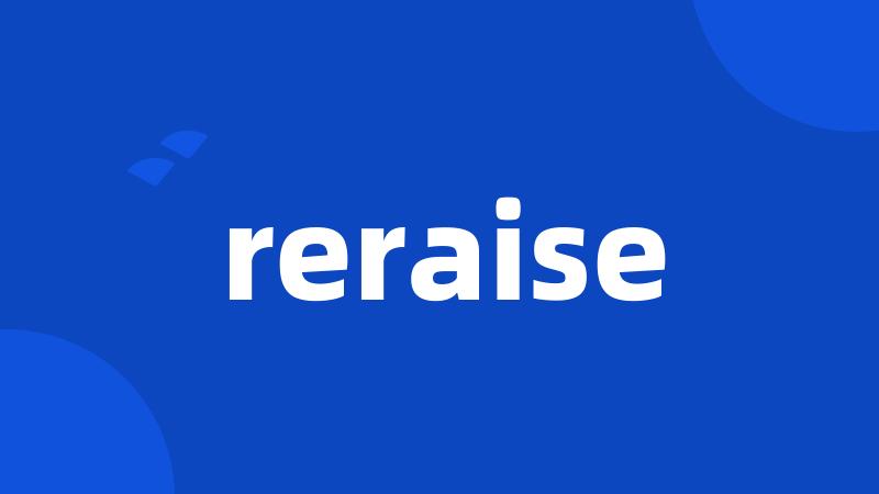 reraise