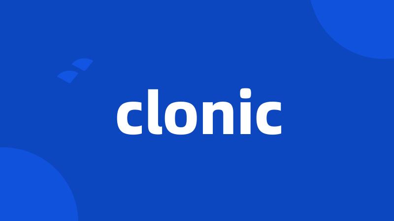 clonic