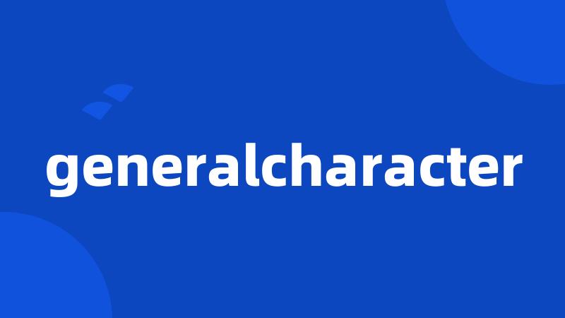 generalcharacter
