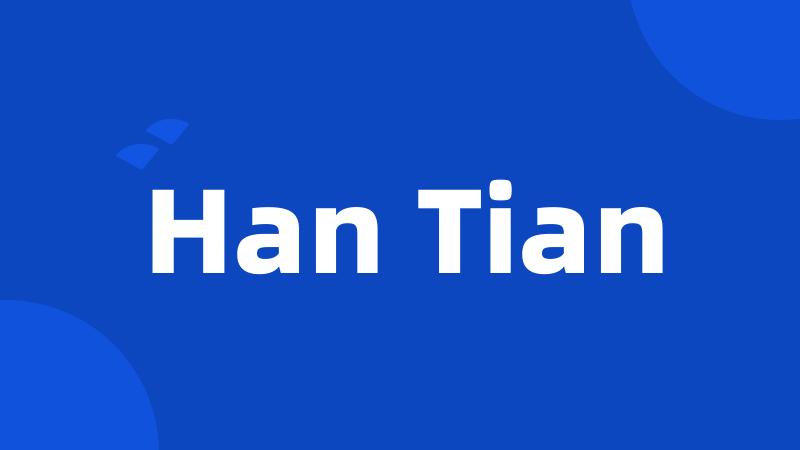 Han Tian