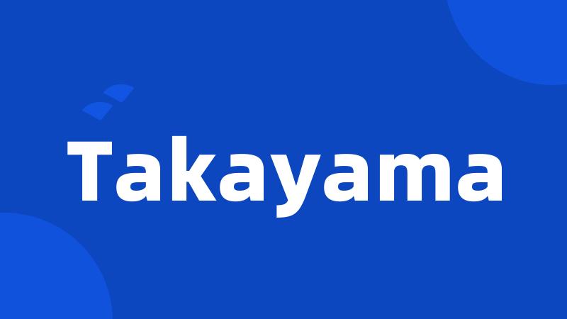 Takayama