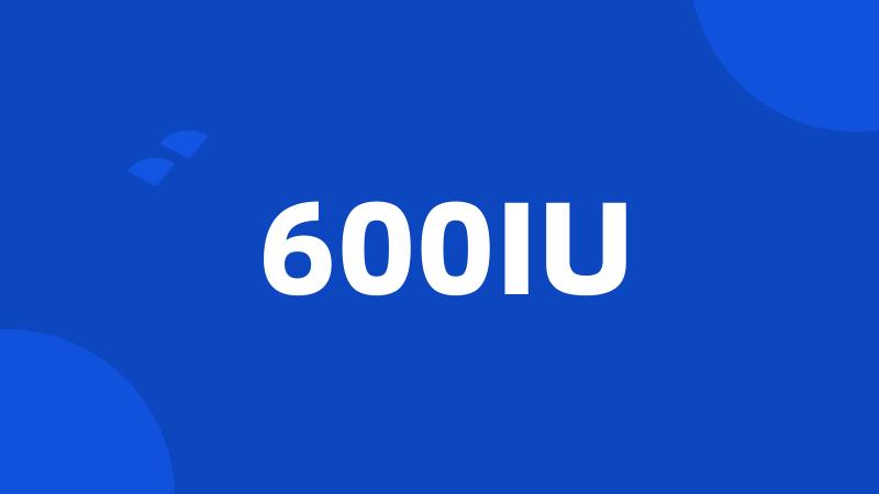 600IU