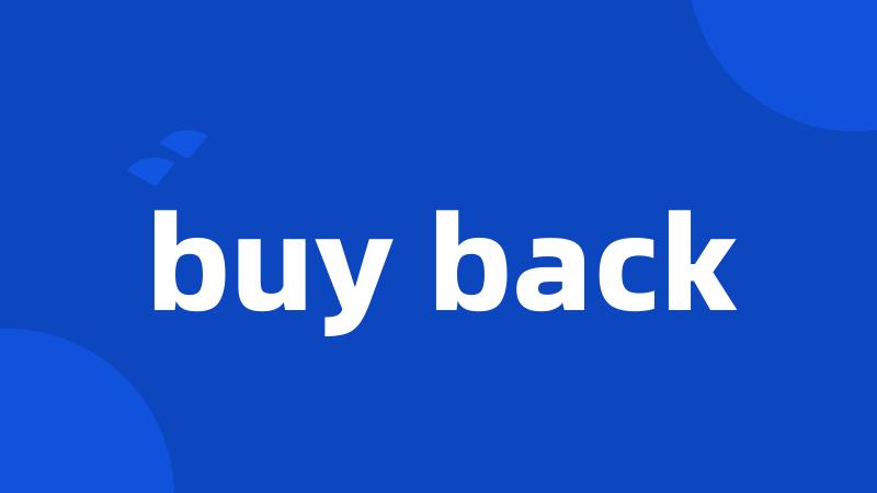 buy back
