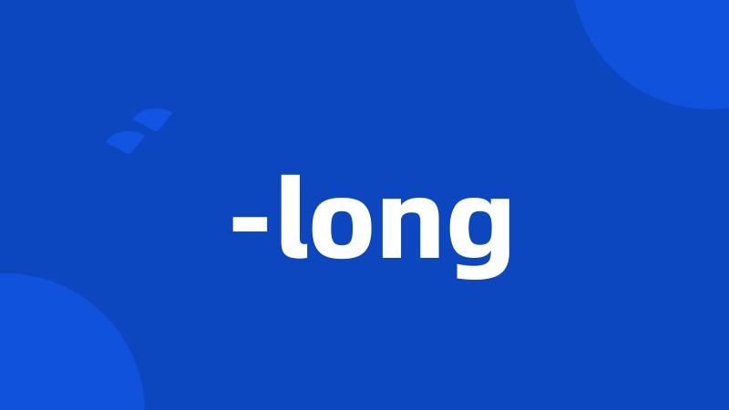 -long