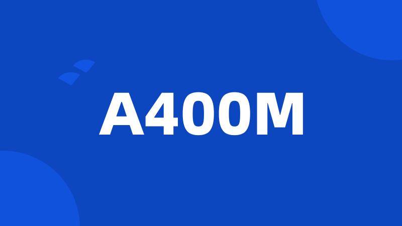A400M