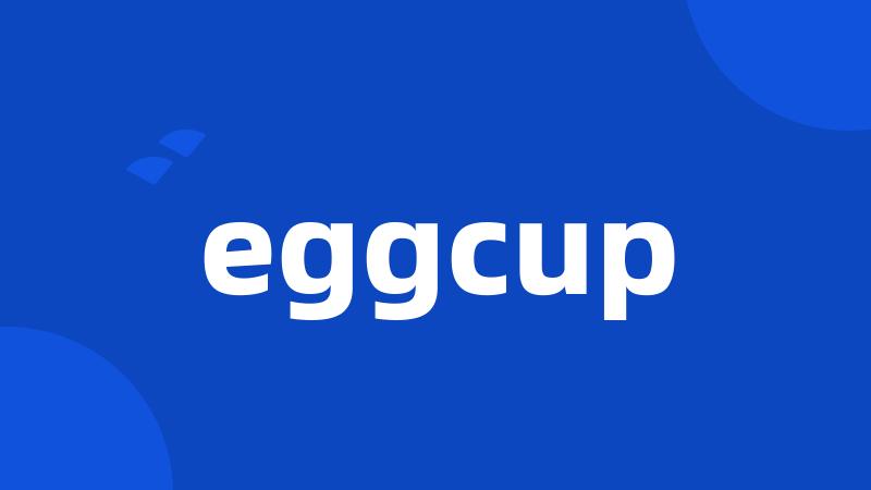 eggcup