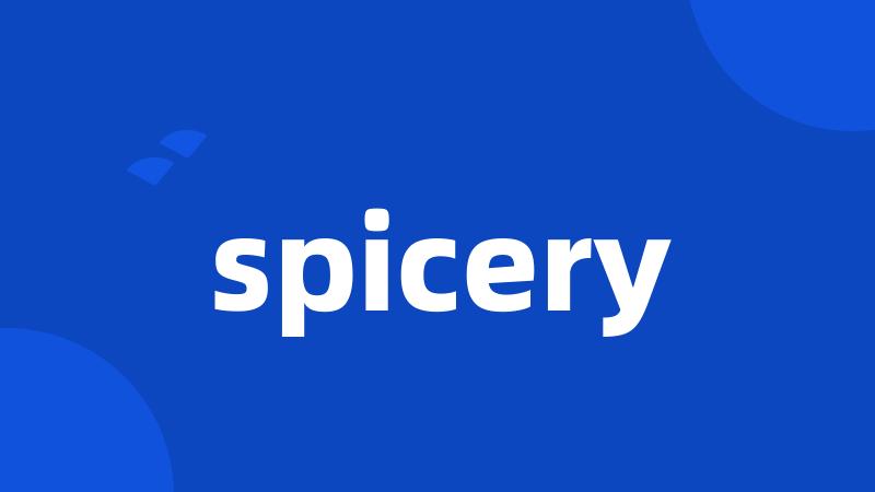 spicery