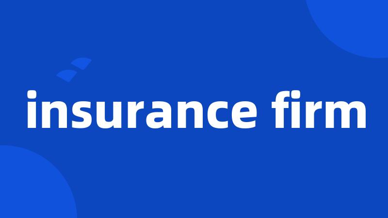 insurance firm