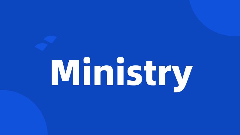 Ministry