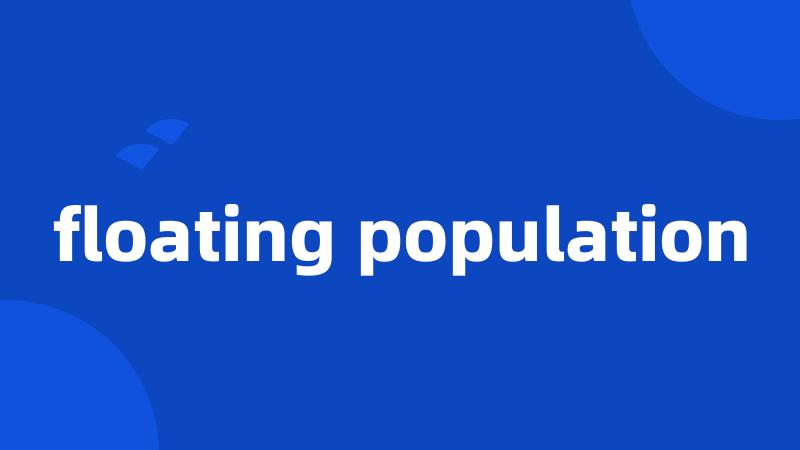 floating population