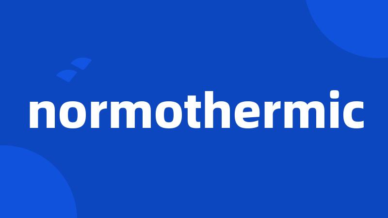 normothermic