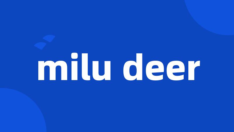 milu deer