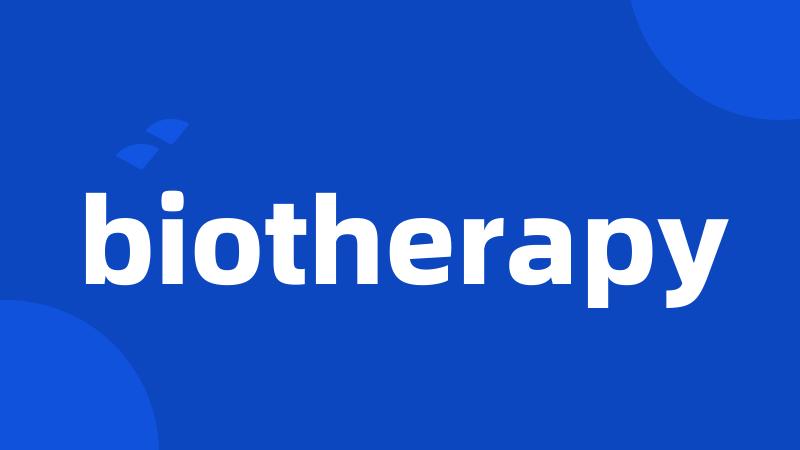 biotherapy