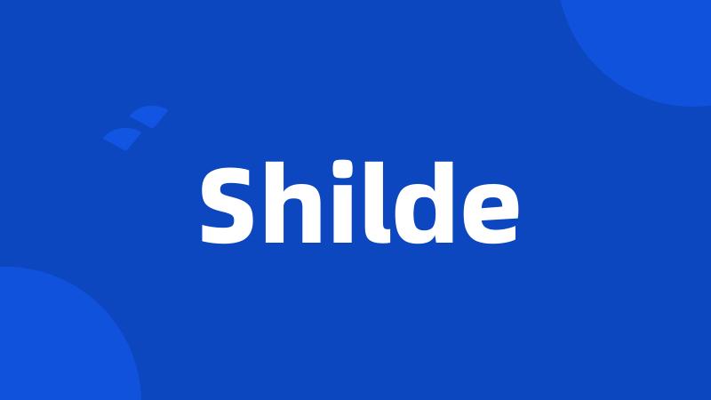 Shilde