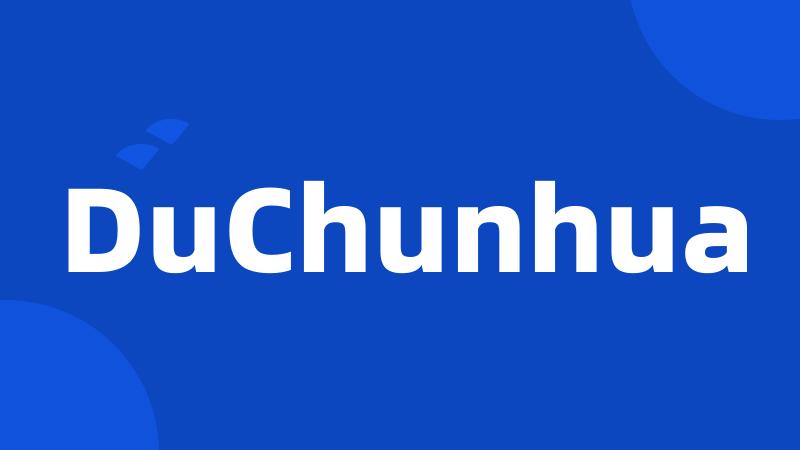 DuChunhua