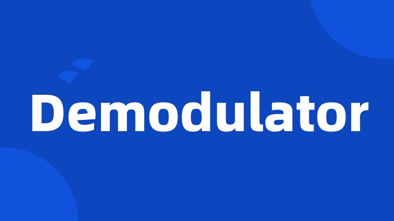 Demodulator