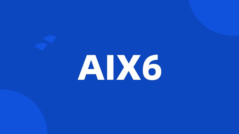 AIX6