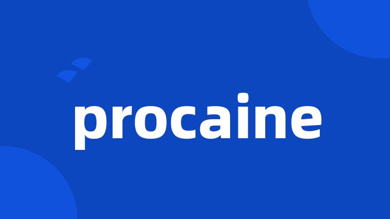 procaine