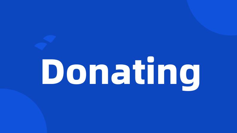 Donating