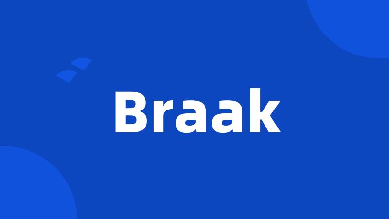 Braak