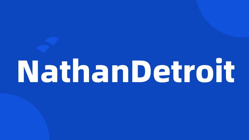 NathanDetroit