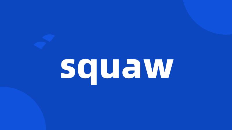 squaw