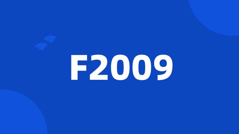 F2009