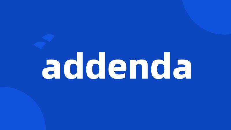 addenda