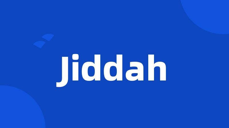 Jiddah