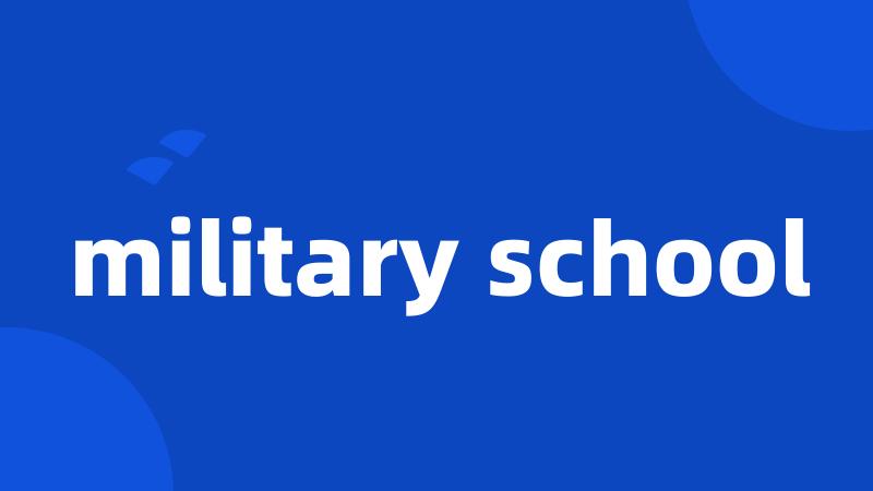 military school