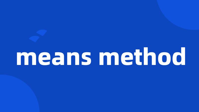 means method