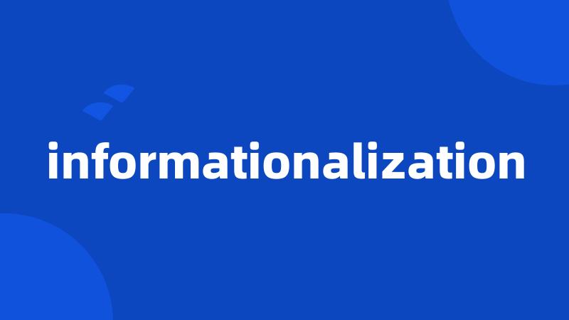 informationalization