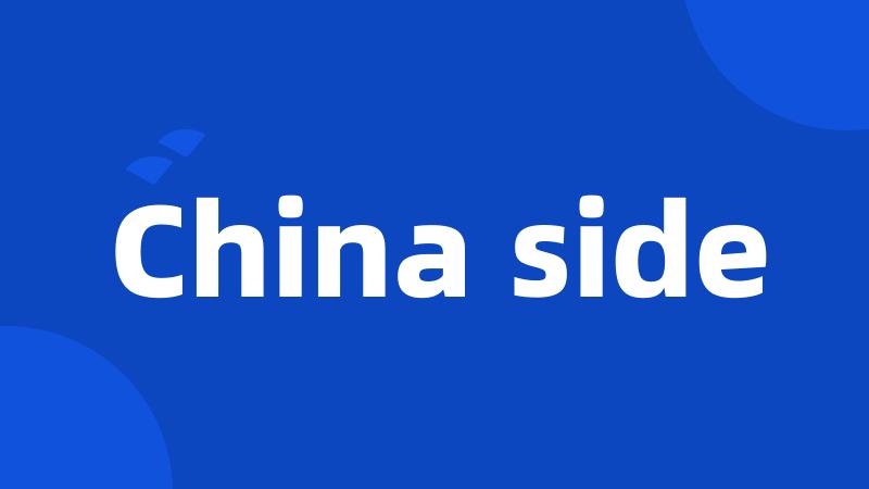 China side