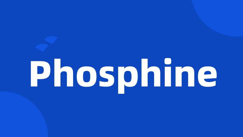 Phosphine