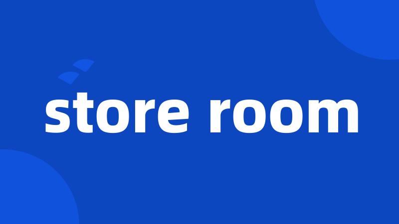 store room