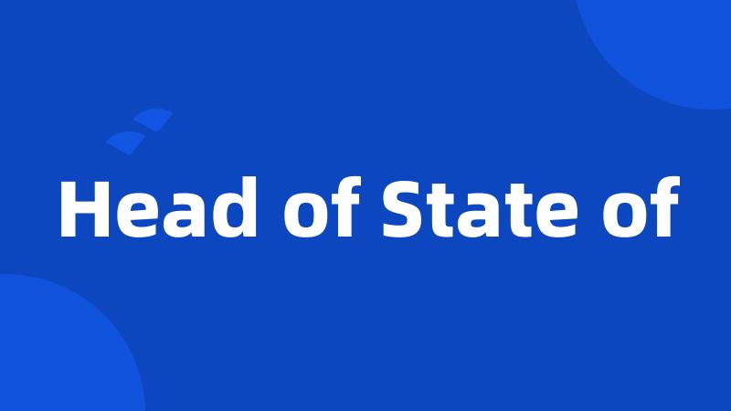 Head of State of