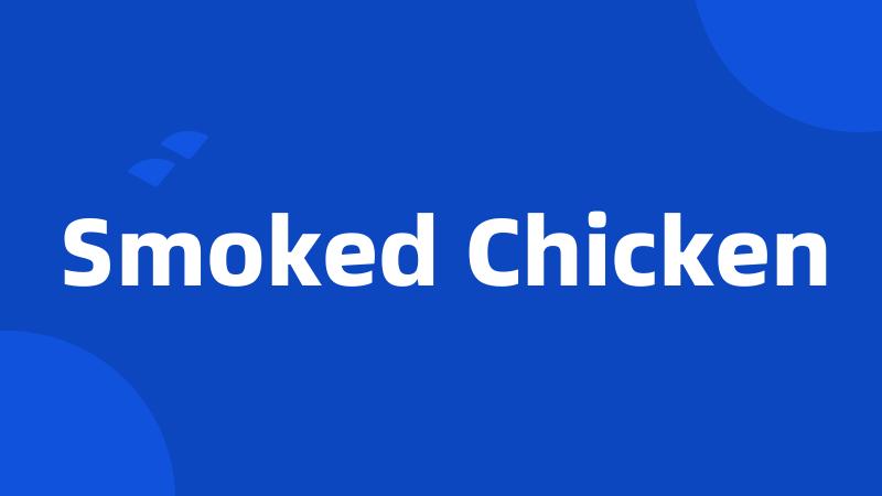 Smoked Chicken