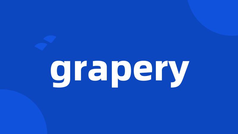 grapery