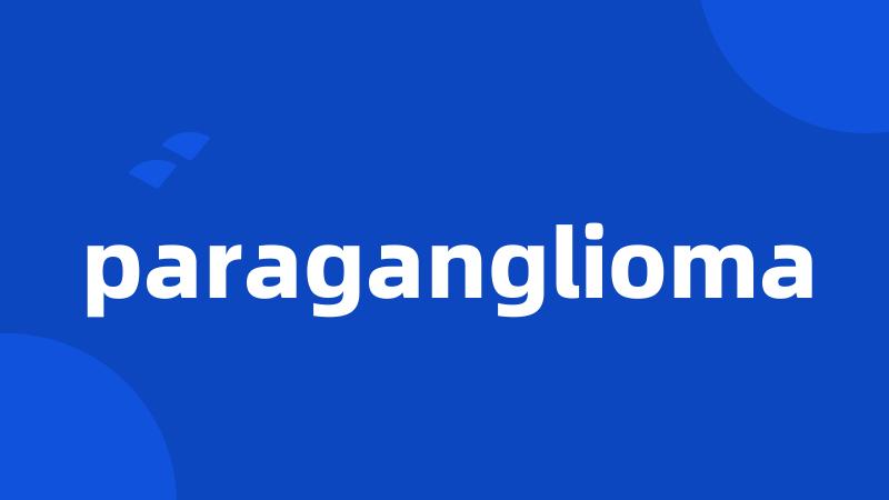 paraganglioma