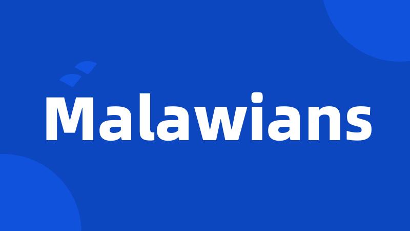 Malawians